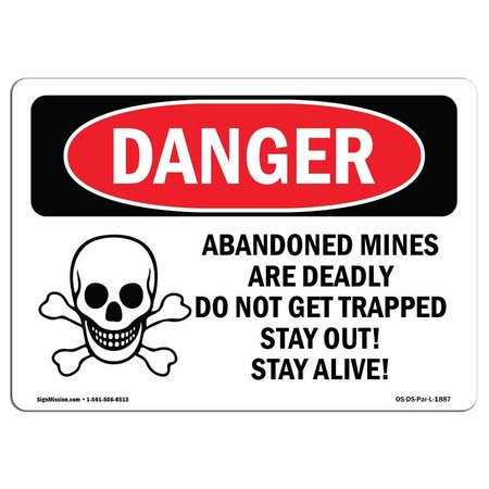 SIGNMISSION OSHA Danger, Abandoned Mine Deadly Do Not Get Trapped, 14in X 10in Decal, 10" W, 14" L, Landscape OS-DS-D-1014-L-1887